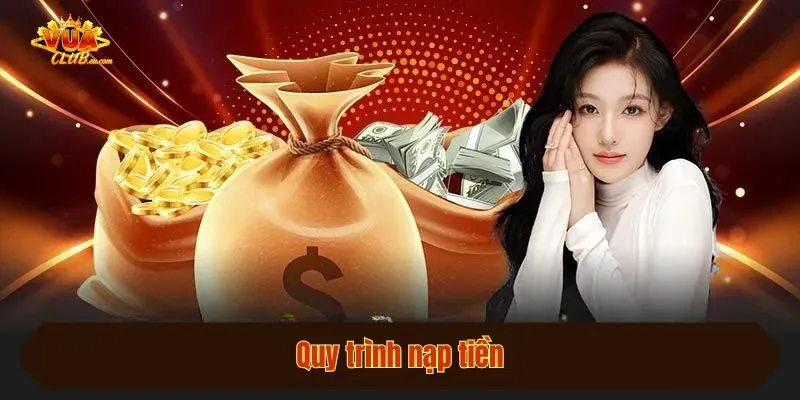 Quy trình nạp tiền